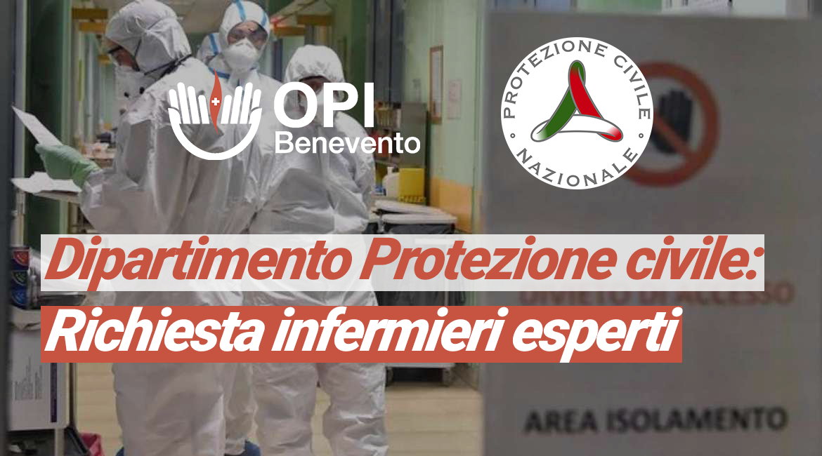 Dipartimento Protezione Civile: richiesta infermieri esperti Dipartimento Protezione Civile: richiesta infermieri esperti