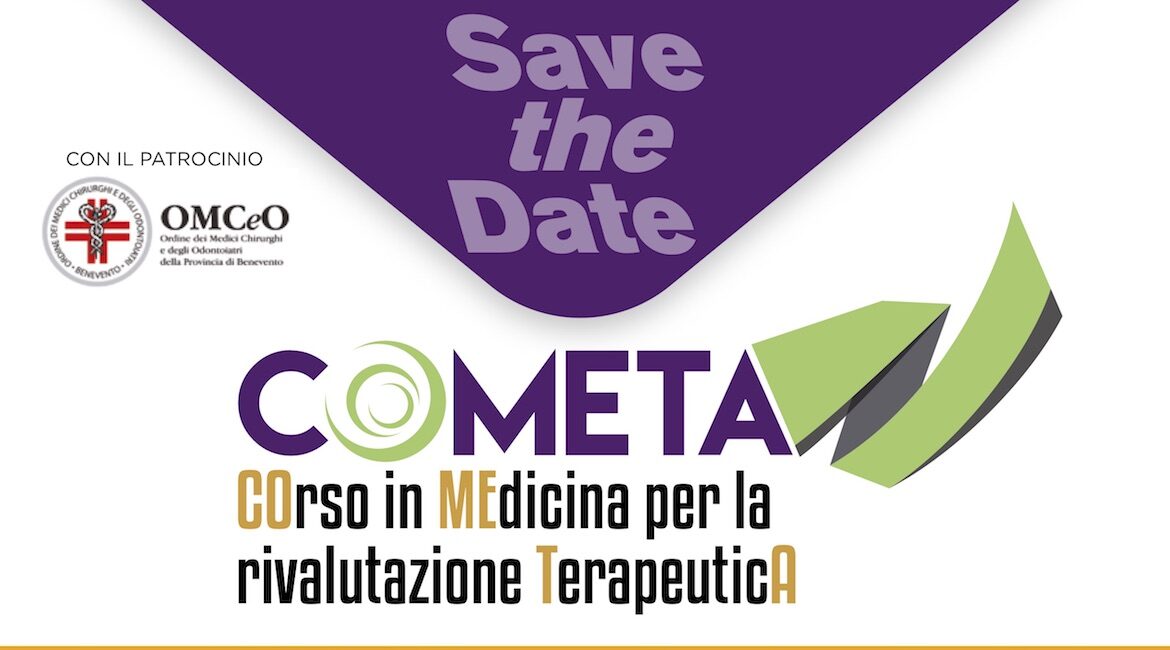 Corso ECM COMETA: COrso in MEdicina per la rivalutazione TerapeuticA Corso ECM COMETA: COrso in MEdicina per la rivalutazione TerapeuticA