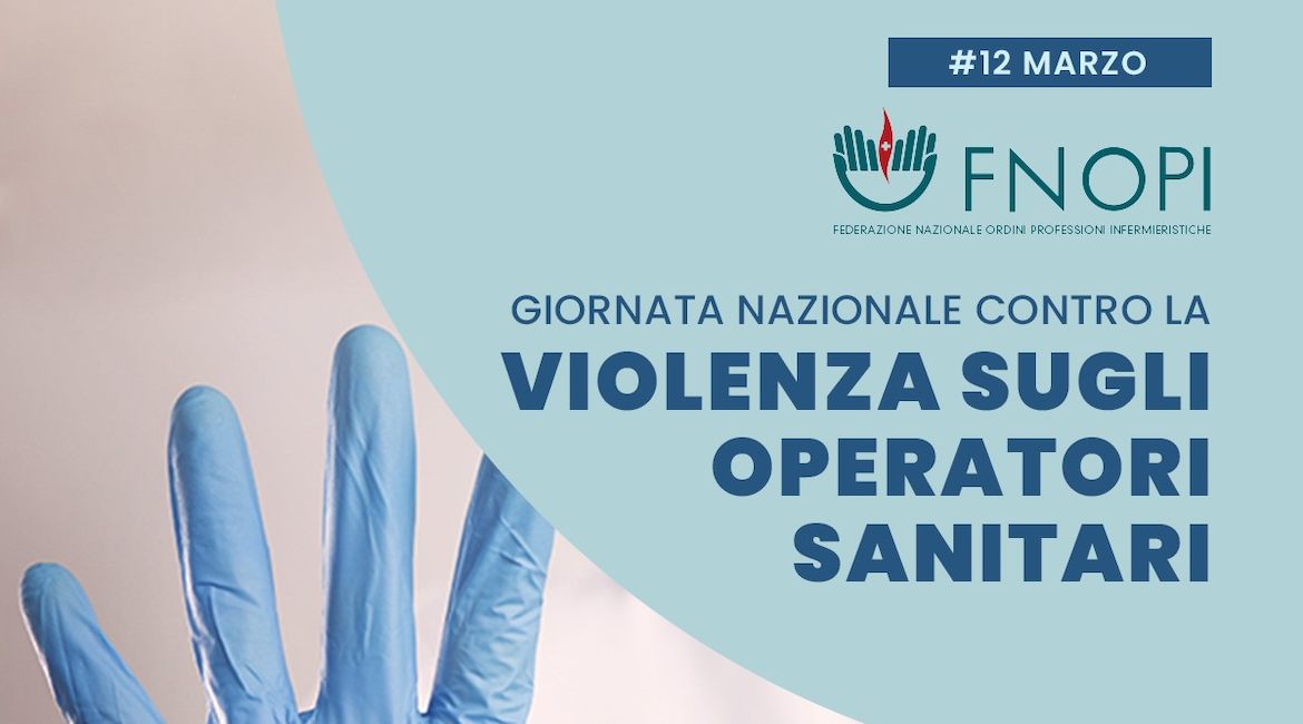 12 Marzo: giornata nazionale contro la violenza sugli operatori sanitari