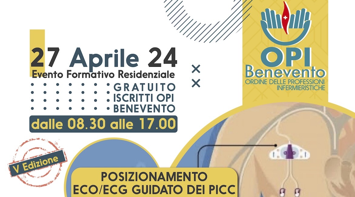 V EDIZIONE CORSO DI FORMAZIONE – POSIZIONAMENTO ECO/ECG GUIDATO DEI PICC Gestione Accessi Venosi